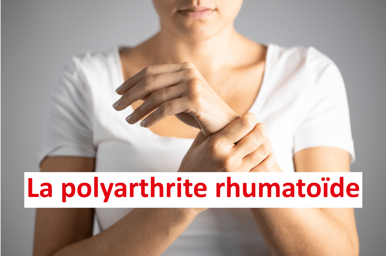 Vignette cliquable pour en savoir plus sur la polyarthrite rhumatoïde